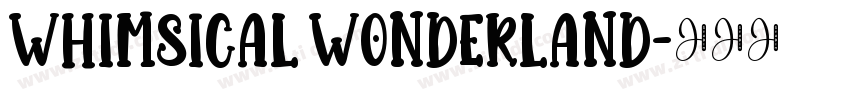 Whimsical Wonderland字体转换